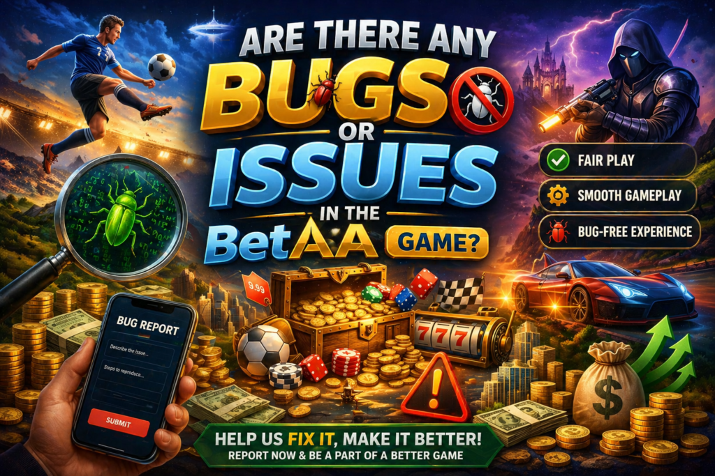 BetAA Game Bugs and Issues